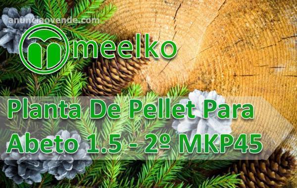 Planta De Pellet Para Abeto 1.5 - 2º MKP 1