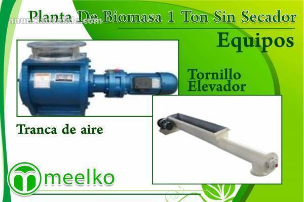 Meelko Planta de biomasa 1 ton Sin Secad